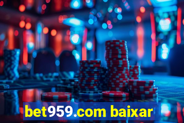 bet959.com baixar